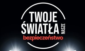 Twoje światła – Nasze bezpieczeństwo&quot; - plakat