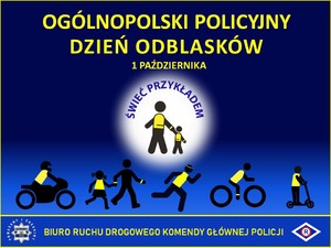 plakat akcji pod nazwą ogólnopolski policyjny dzień odblasków - 1 października